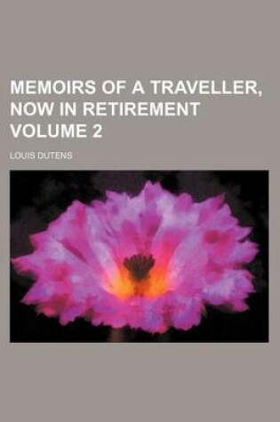 Cover of Memoirs of a Traveller, Now in Retirement Volume 2