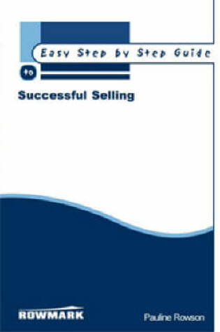 Cover of Easy Step by Step Guide to Successful Selling