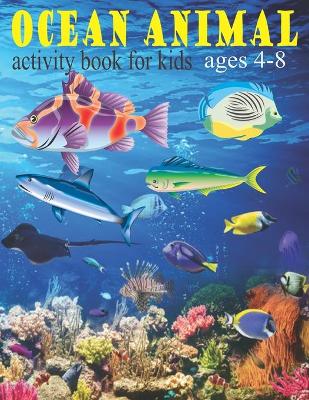 Book cover for Ocean animals activity book for kids ages 4-8