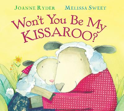 Book cover for Won't You Be My Kissaroo? (Padded Board Book)