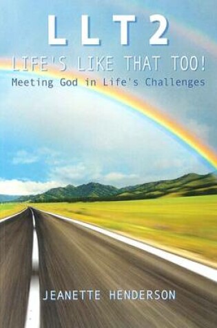 Cover of LLT2 - Life's Like That Too!