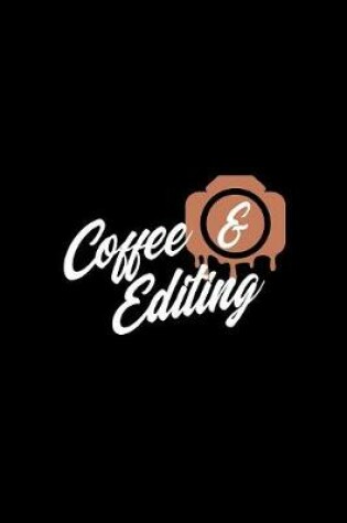 Cover of Coffee & Editing