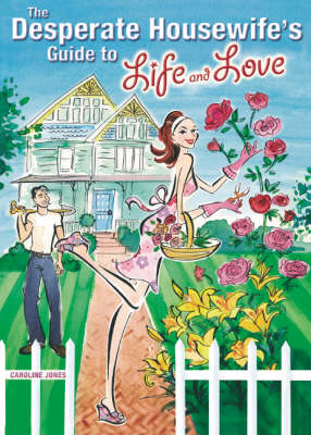 Book cover for Desperate Housewife's Guide to Life and Love