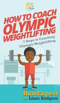 Book cover for How To Coach Olympic Weightlifting
