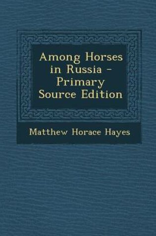 Cover of Among Horses in Russia