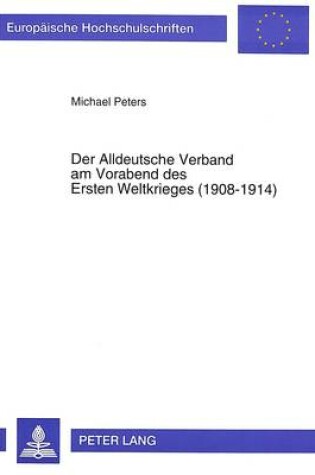 Cover of Der Alldeutsche Verband Am Vorabend Des Ersten Weltkrieges (1908-1914)