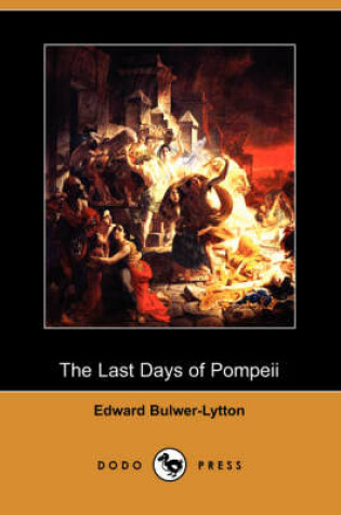 Cover of The Last Days of Pompeii (Dodo Press)
