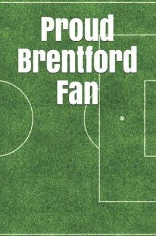 Cover of Proud Brentford Fan