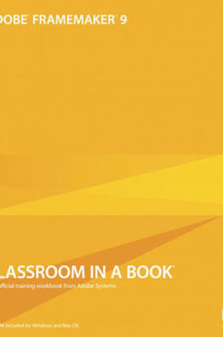 Cover of Adobe FrameMaker 9 Classroom in a Book