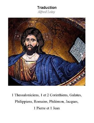 Book cover for 1 Thessaloniciens, 1 et 2 Corinthiens, Galates, Philippiens, Romains, Philemon, Jacques, 1 Pierre et 1 Jean