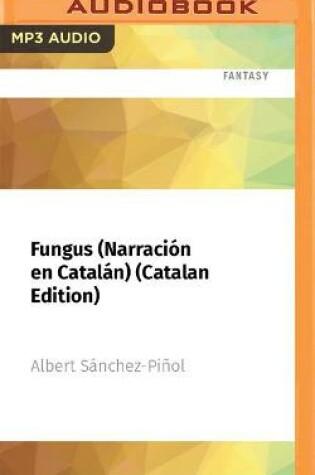 Cover of Fungus (Narración En Catalán)