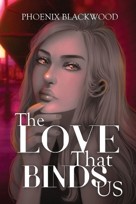 Book cover for The Love that Binds Us