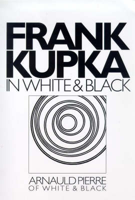 Book cover for Frank Kupka in White and Black