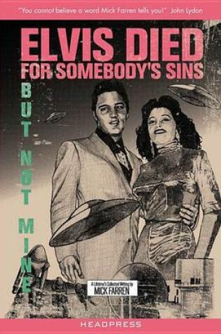Cover of Elvis Died for Somebody's Sins But Not Mine