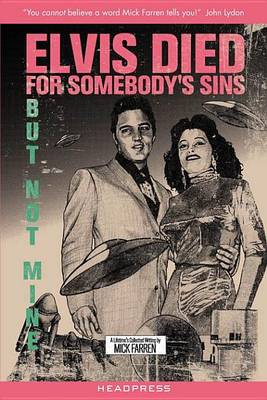 Book cover for Elvis Died for Somebody's Sins But Not Mine