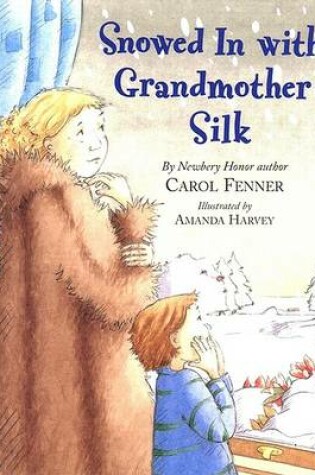 Cover of Snowed in the Grandmother Silk