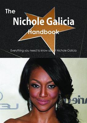 Book cover for The Nichole Galicia Handbook - Everything You Need to Know about Nichole Galicia