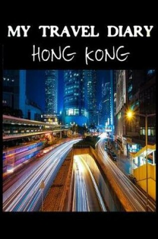 Cover of My Travel Diary Hong Kong