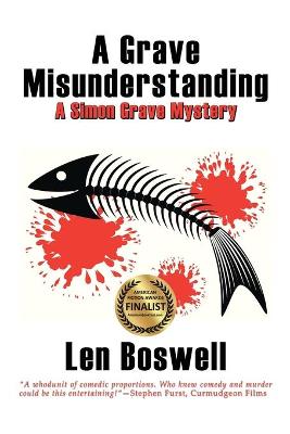 A Grave Misunderstanding by Len Boswell