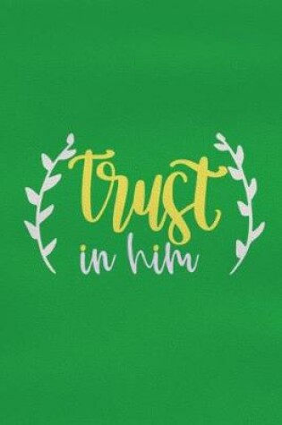 Cover of Trust In Him