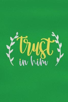 Book cover for Trust In Him