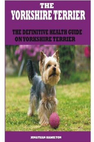 Cover of The Yorkshire Terrier