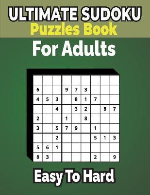 Book cover for 500+ Ultimate Sudoku Puzzles Book Easy to Hard for Adults