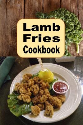 Book cover for Lamb Fries Cookbook