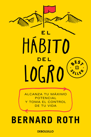 Cover of El hábito del logro: Alcanza tu máximo potencial y toma el control de tu vida / The Achievement Habit