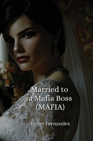 Cover of Married to a Mafia Boss (MAFIA)