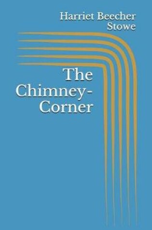 Cover of The Chimney-Corner