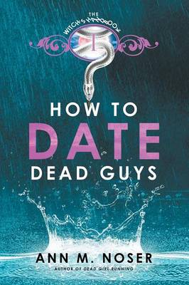 Book cover for How to Date Dead Guys