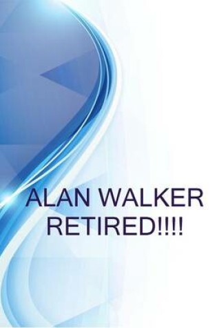 Cover of Alan Walker Retired!!!!, Parts Pro at Advance Auto Parts