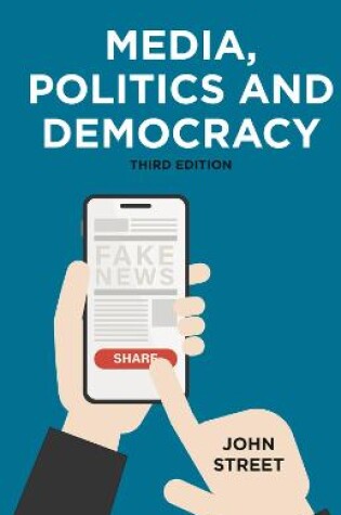 Cover of Media, Politics and Democracy