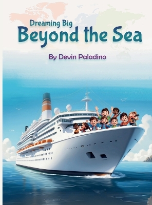 Book cover for Dreaming Big Beyond the Sea