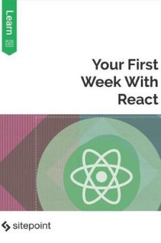 Cover of Your First Week with React