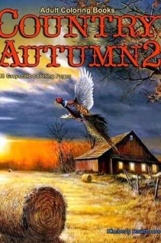 Cover of Adult Coloring Books Country Autumn 2