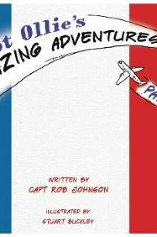 Cover of Pilot Ollie's Amazing Adventures Paris