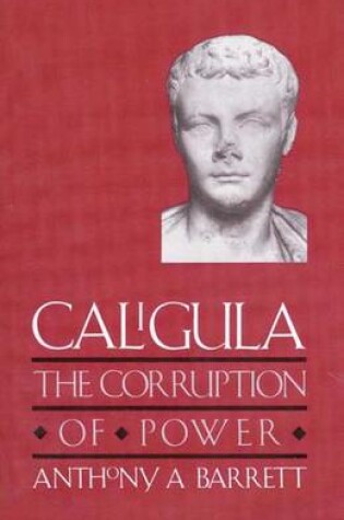 Cover of Caligula the Corruption of