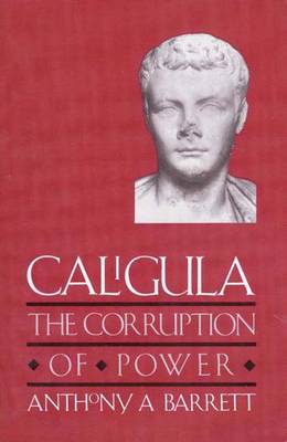 Book cover for Caligula the Corruption of