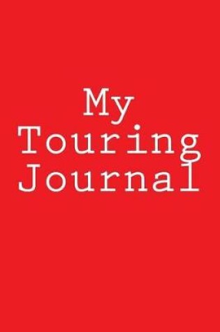 Cover of My Touring Journal