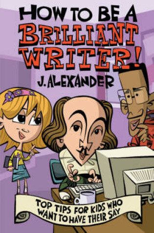 Cover of How to be A Brilliant Writer