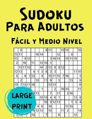 Book cover for Sudoku Para Adultos Facil y Medio Nivel