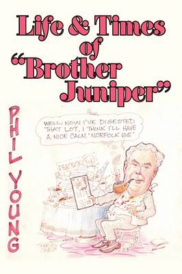 Book cover for Life & Times of "Brother Juniper"
