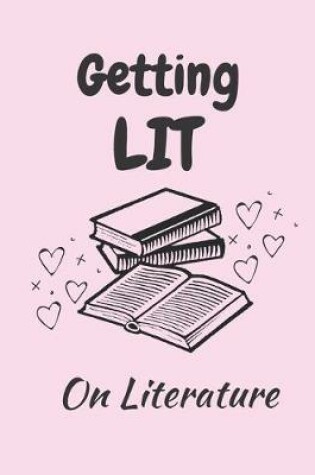 Cover of Getting LIT on Literature