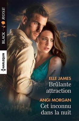 Book cover for Brulante Attraction - CET Inconnu Dans La Nuit