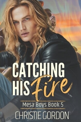 Cover of Catching His Fire