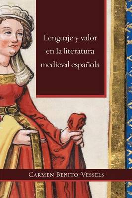 Cover of Lenguaje y Valor En La Literatura Medieval Espanola (Paperback)