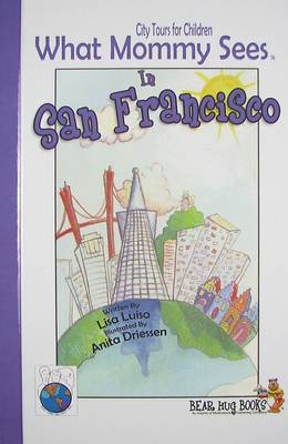 Book cover for What Mommy Sees in San Francisco