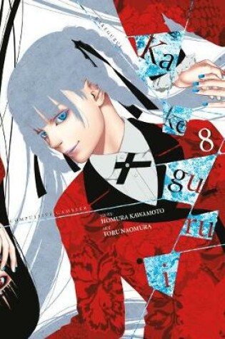 Cover of Kakegurui: Compulsive Gambler, Vol. 8